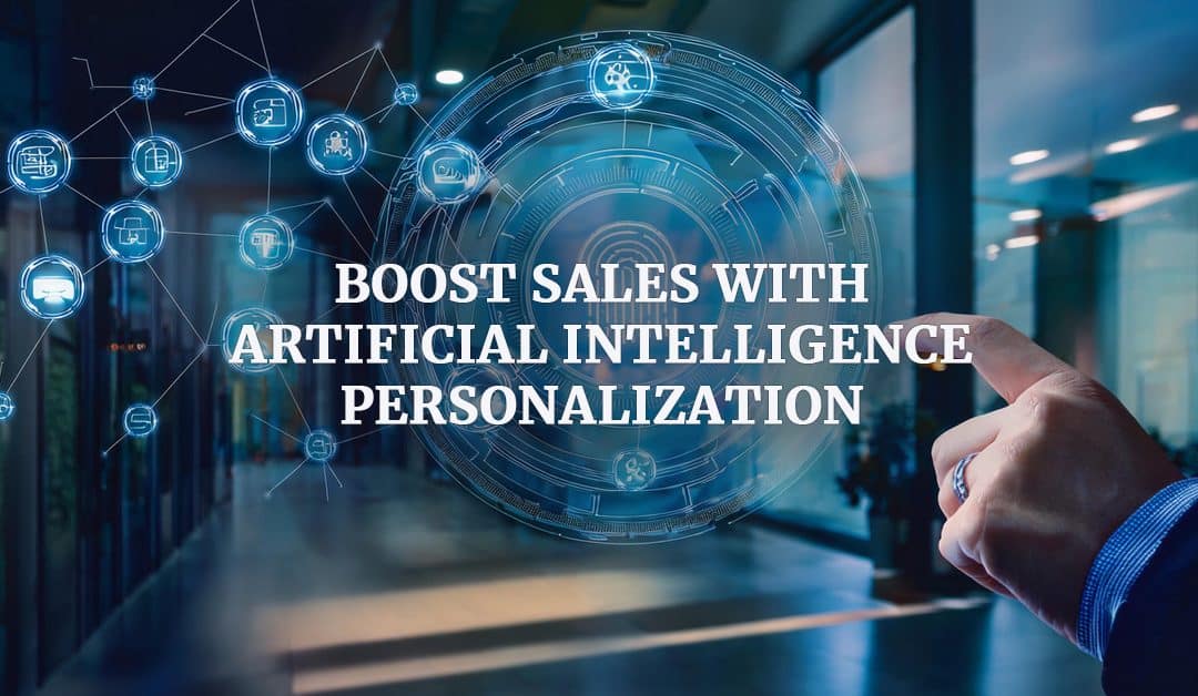 3 Ways to Boost Sales with Artificial Intelligence