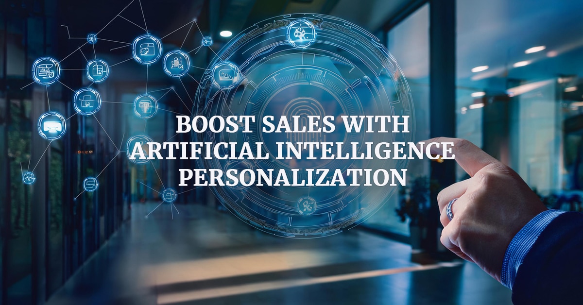 Boost Sales with Artificial Intelligence Personalization